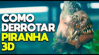 Como Derrotar os PEIXES CARNÍVOROS em Piranha 3D (2010)