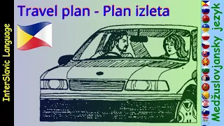 #9 Travel plan │ Plan izleta - InterSlavic Language │ Medžuslovjansky jezyk │Меджусловjaнскы jезык