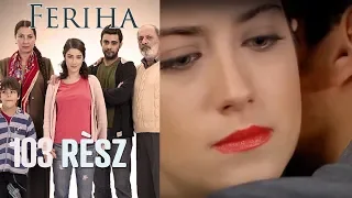 Feriha - 103. rész