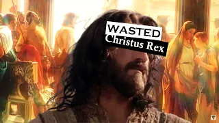 "AVE CHRISTUS REX, CHRIST IS KING" JESUS EDIT | WASTED