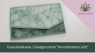 Bastelanleitung Gutscheinkarte / Geldgeschenk "Im schönsten Licht" - Stampin' Up! Karten basteln