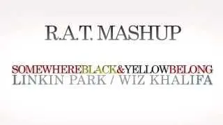 Somewhere I Belong / Black & Yellow (R.A.T. Mashup)