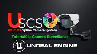 06 - Uscs UE4, UE5 tutorial: Create a Surveillance Camera Network with Ultimate Spline Camera System