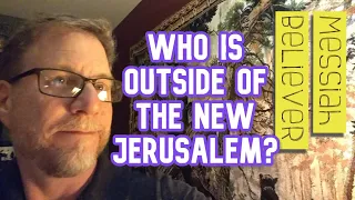 Who is outside of the New Jerusalem?