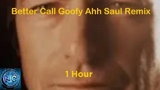 Better Call Goofy Ahh Saul (Remix) | 1 Hour