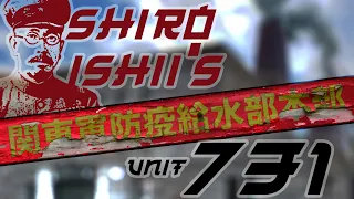 Shirō Ishii's Unit 731 - MRS