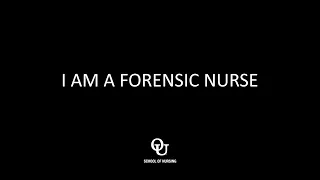 I AM A FORENSIC NURSE