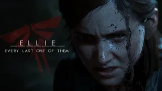 Ellie [TLoU] • "Every last one of them."