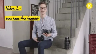 Nikon Z6 und Z7 -  Das neue Vollformat-System mit dem Z Bajonett | Foto Koch