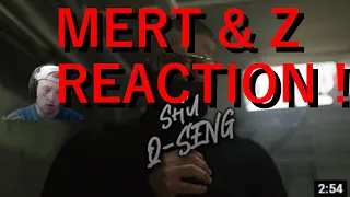 MERT & Z SHU Q-SENG REACTION