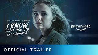 I Know What You Did Last Summer - Official Trailer | New Horror Series 2021 | Amazon Original