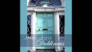 Dubliners by James Joyce (FULL Audiobook)