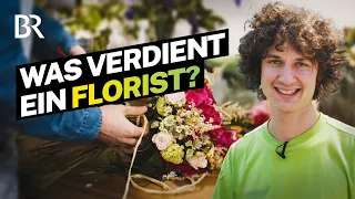 Jeden Tag Blumen! Gehalt und Arbeit als angestellter Florist I Lohnt sich das? I Handwerk | BR