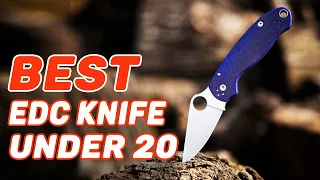 Best EDC Knife Under 20 in 2022 – Special Guide!