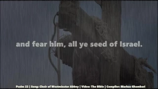 "My God, My God, Why Hath Thou Forsaken Me" —Psalm 22