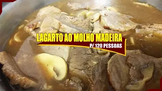 LAGARTO AO MOLHO MADEIRA PARA 120 PESSOAS    RECEITAS DA ROSA