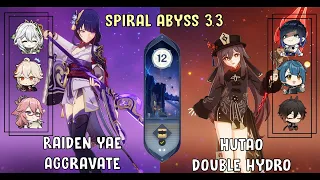 Raiden Yae Aggravate - Hutao Double Hydro | Spyral Abyss 3.3 Floor 12 | Genshin Impact