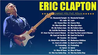 Eric Clapton Greatest hits 🔔 Best Of Eric Clapton Full Album New 2024 💝