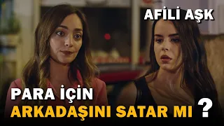 Gonca, Ayşe'yi Satacak Mı?  -  Afili Aşk 3. Bölüm