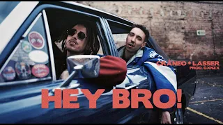 Cráneo & Lasser - Hey Bro! (Prod. GXNZX)