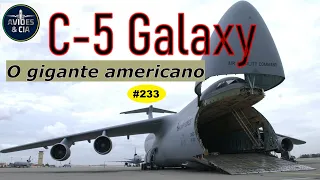 C 5 Galaxy o gigante americano   VÍDEO #233