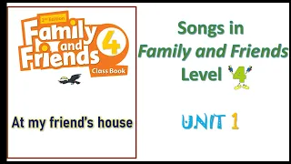 Song in Family and friends Level 4 Unit 1 _ At my friend's house | Let's sing karaoke!