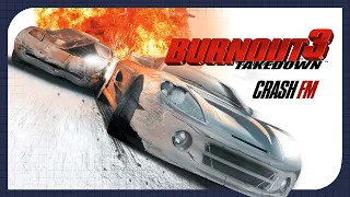 Burnout 3 Takedown (CRASH FM)