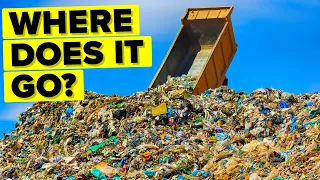 Where Does All Your Trash Actually Go?