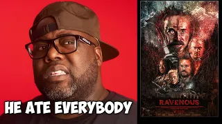 Ravenous May be the Greatest Movie Ever Made | Movie Review