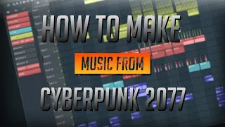 How to Make CYBERPUNK 2077 Type Music in Under 10 MINUTES | (Rezz, KLOUD Style) | + FREE FLP