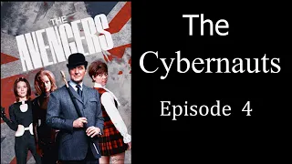 ~ The Avengers ~ The Cybernauts ~ Episode 4