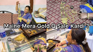 Aisi Kya Zaruat Paadi Ki Maine Mera Saara Gold Sale Kardi ? 🤔 | Mera Mangalsutra Bhejdi Maine 🥹 |