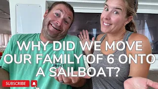 S1E19: We moved our family of 6 onto a catamaran - but why?  Plus a real time update of our plans