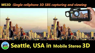 Seattle in 3D SBS (captured by MS3D ChaCha App and MS3D glasses)