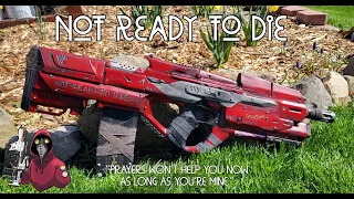 NOT READY TO DIE- Nerf Mod Overview