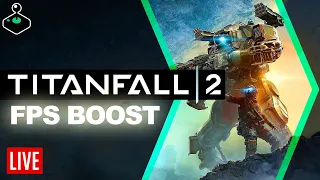 Titanfall 2 FPS BOOST Guide