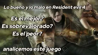 Lo bueno y lo malo en Resident Evil 4