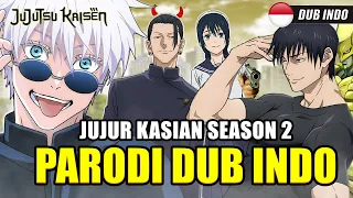 Jujutsu Kaisen Season 2 - Gojo Past Arc | Parodi Dub Indonesia