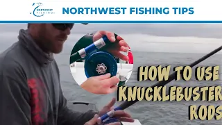 How to Use a Knucklebuster Rod for Salmon