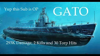 World of Warships - Gato Replay 2 Kills, 30 Torp hits and 293K Damage