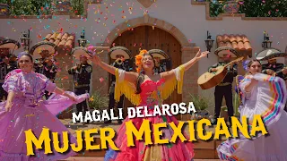Magali Delarosa - Mujer Mexicana (Official Music Video)