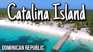 Private Island Paradise | Catalina Island - Dominican Republic