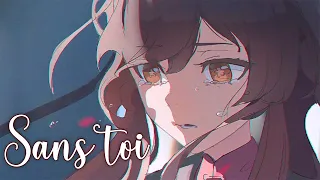 Nightcore ⇢ Sans Toi - Sara'h (Lyrics)