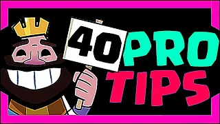 ❤️Clash Royale: 40 TRICKS / TIPS to Win All Matches and Be a PRO PLAYER👑