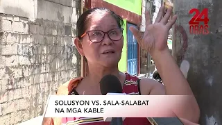 Solusyon vs. sala-salabat na mga kable | 24 Oras