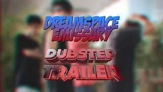 Dreamspace Emissary (F.5 All-Star Cast) - Short Film DUBSTEP Trailer