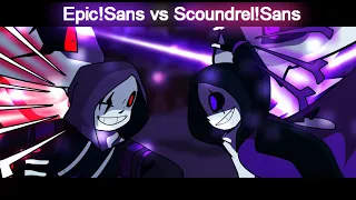 Epic!Sans vs Scoundrel!Sans [Animation]