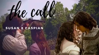 Susan x Caspian | The Call