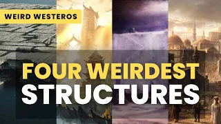 (Supercut) Four Weirdest Structures in ASOIAF