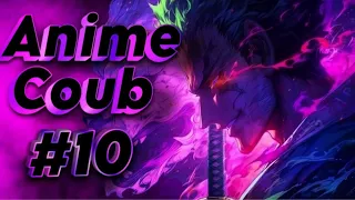 AnimeCoub #10 | Приколы/ANIME AMV/ МОМЕНТЫ / TikTok /GIF/MEGA COUB